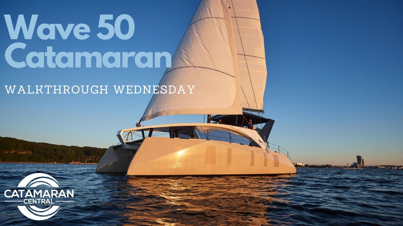 Wave 50 Catamaran - Walkthrough Wednesday