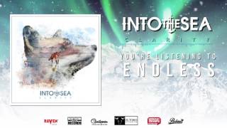 Into The Sea - Endless (Official Album Stream)