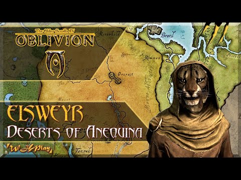 Oblivion [LAR] - Elsweyr the Deserts of Anequina - Global Mod Review