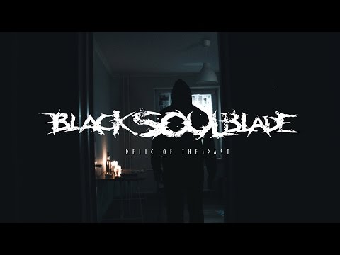 Black Soul Blade - Relic Of The Past [Official Music Video]