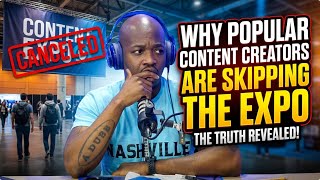 Why popular content creators are skipping the expo