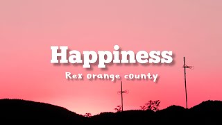 Download lagu Rex orange county - happiness (lyrics) mp3