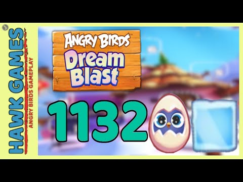 Angry Birds Dream Blast Level 1132 - Walkthrough, No Boosters