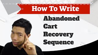 Abandoned Cart Recovery Sequence - How To Get More Sales For Your Shopify Stores And Funnels