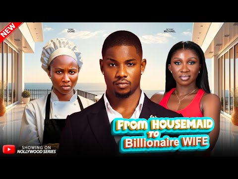 FROM HOUSEMAID TO BILLIONAIRE WIFE (Full Movie) - SONIA/VICTORY 2025 Trending Nollywood Full Movie