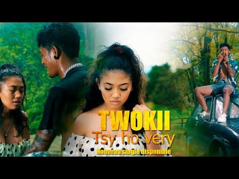 TWOKII - TSY HO VERY [Official Video 4K]