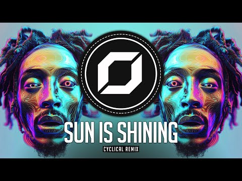 PSY-TRANCE ◉ Bob Marley - Sun Is Shining (Cyclical Remix)
