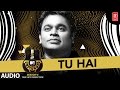 MTV Unplugged Season 6 Tu Hai A R Rahman Sanah Moidutty T Series