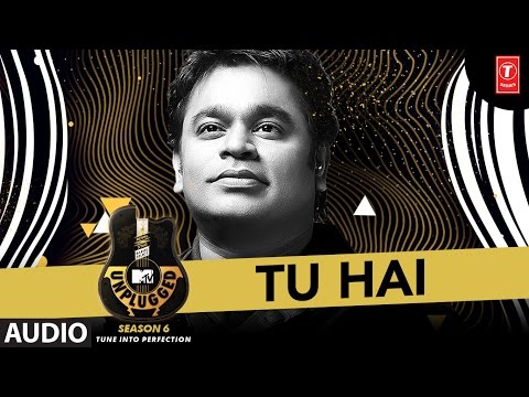 MTV Unplugged Season 6 : Tu Hai | A.R. Rahman, Sanah Moidutty  | T-Series