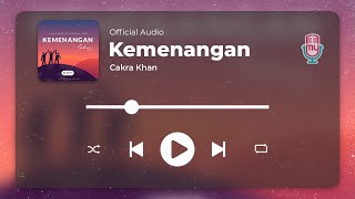 Cakra Khan - Kemenangan (Official Audio)