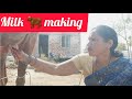 Milk Making