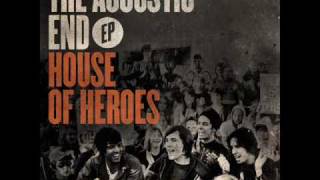 House of Heroes- If Acoustic