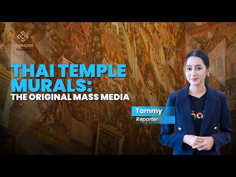 THAI TEMPLE MURALS: THE ORIGINAL MASS MEDIA