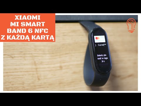 Jak płacić kartą z każdego banku za pomocą Xiaomi Mi Smart Band 6 NFC? Usługa Curve 💳🤓