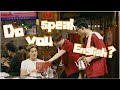 Do I Look Like I Speak English