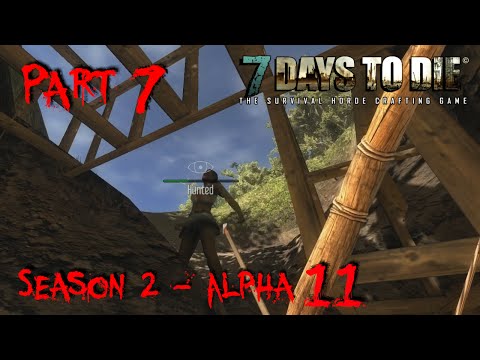 7 Days to Die - Alpha 11.3 - "First Cave" - S02 Part 7