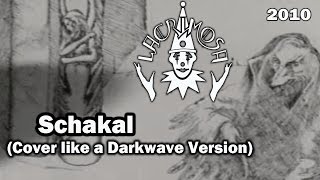 ►Melancholia - Schakal (Lacrimosa Cover) Like a Darkwave Version 2010
