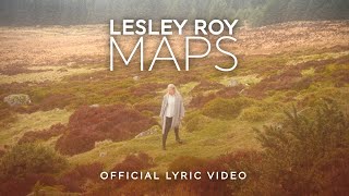 Lesley Roy - Maps (Lyric Video)