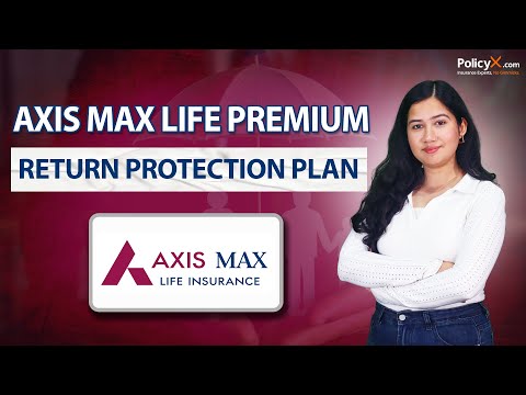 Axis Max Life Premium Return Protection Plan DETAILED HINDI Review | Best Term Insurance 2025?