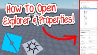 How to Open Explorer and Properties on Roblox Studio! (2024)
