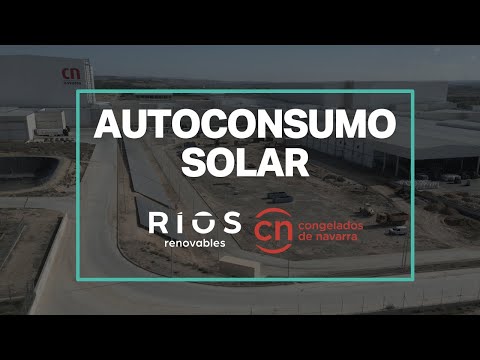 Ríos Renovables | Proyecto de autoconsumo solar para Congelados de Navarra