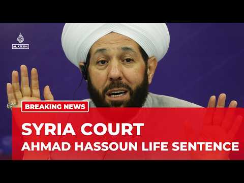 ‘Barrel bomb mufti’ Ahmad Hassoun handed life sentence in Syria trial