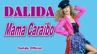 Dalida - Mama Caraïbo / 1985