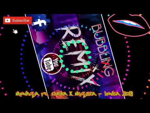 Menasa FT. Chaika x Mistica - LENGA 2018