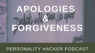 Apologies &amp; Forgiveness