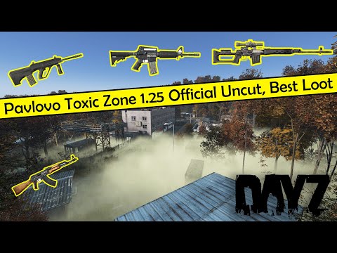 DayZ: Pavlovo Military Base Toxic Zone 1.25 Uncut Official