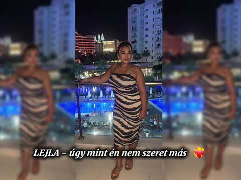 LEJLA -  Úgy mint én nem szeret más