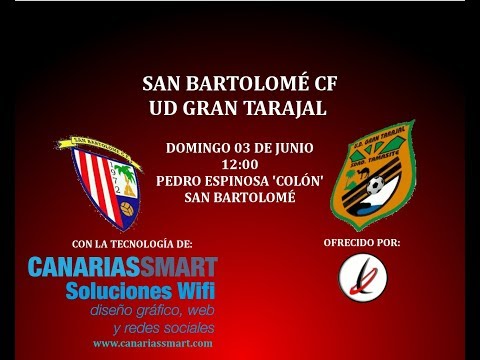 FÚTBOL: Fase de Ascenso a Preferente: San Bartolomé vs Gran Tarajal