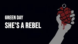 Green Day - She&#39;s A Rebel [Lyrics]