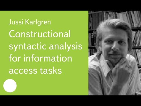 013. Constructional syntactic analysis for information access tasks - Jussi Karlgren