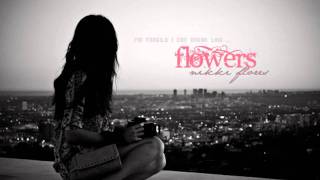 Flowers - Nikki Flores