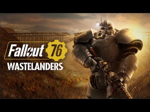 Fallout 76: Wastelanders - The First Hour