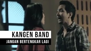 Lirik Lagu dan Kunci Gitar Kangen Band - Jangan Bertengkar Lagi