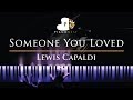 Lewis Capaldi - Someone You Loved - Piano Karaoke / Sing Along Cover with Lyrics Lewis Capaldi - Someone You Loved - Piano Karaoke / Sing Along Cover with Lyrics