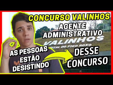 CONCURSO PREFEITURA DE VALINHOS 2024 AGENTE ADMINSTRATIVO