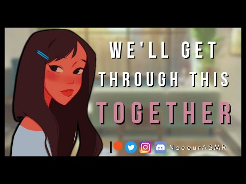 🎧 ASMR Roleplay | We'll Get Through This Together (Comfort)