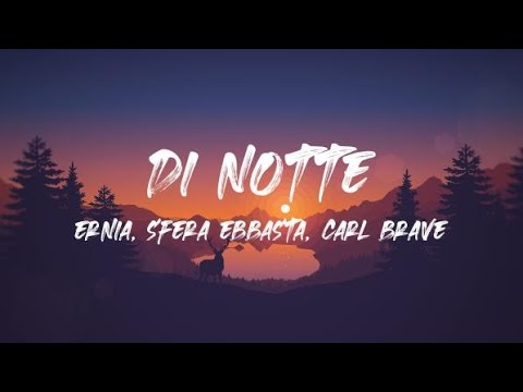 Ernia, Sfera Ebbasta, Carl Brave - DI NOTTE (Testo / Lyrics Video)