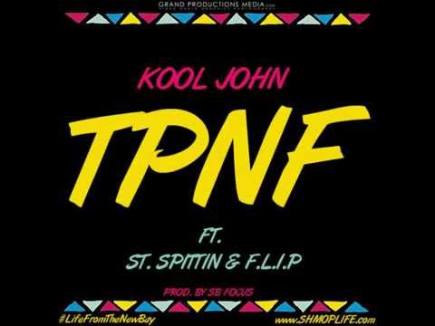Kool John ft. ST Spittin x F.L.I.P. - TPNF [Thizzler.com]