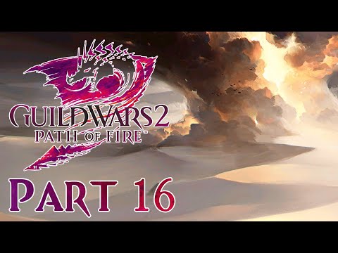 Der Wahrheit stellen - Guild Wars 2 Path of Fire (Part 16)
