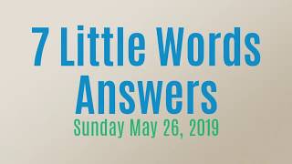 7 Little Words Daily Puzzle May 26 2019