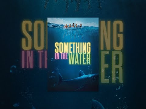Something In The Water