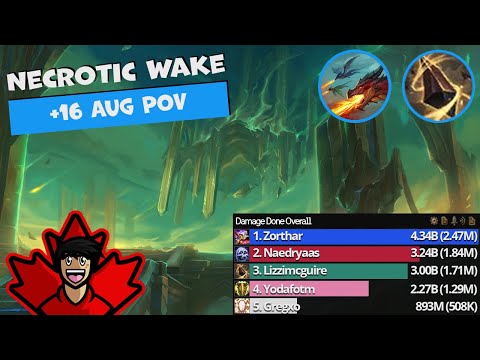 +16 Necrotic Wake | Augmentation Evoker POV | TWW Season 1