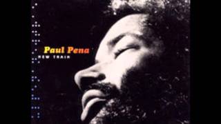 Paul Pena - Wait On What You Want