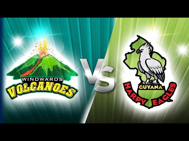 Windward Islands Volcanoes vs Guyana Harpy Eagles | Match Highlights