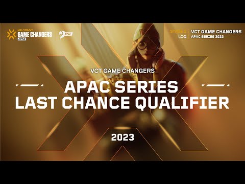 2023 VCT Game Changers APAC Series: LCQ - Playoffs Day 2