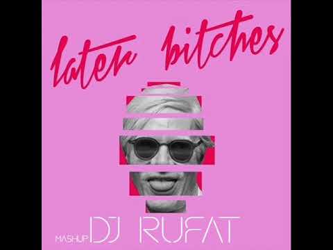 The Prince Karma - Later Bitches (Dj Rufat Mashup) 2020